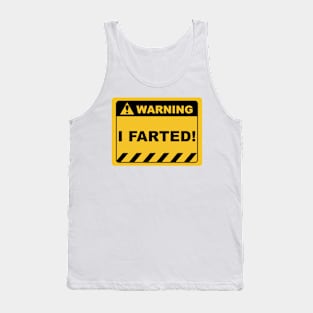 Human Warning Sign I FARTED Sayings Sarcasm Humor Quotes Tank Top